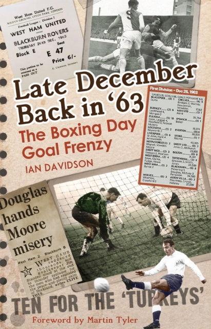 Late December Back in '63 - The Boxing Day Football Went Goal Crazy
