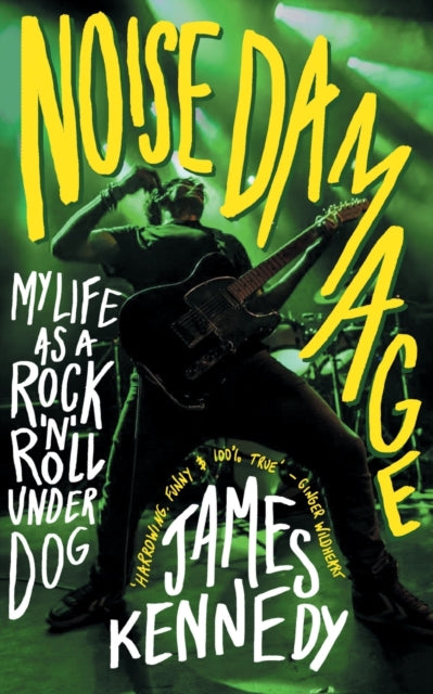 Noise Damage - My Life as a Rock'n'Roll Underdog