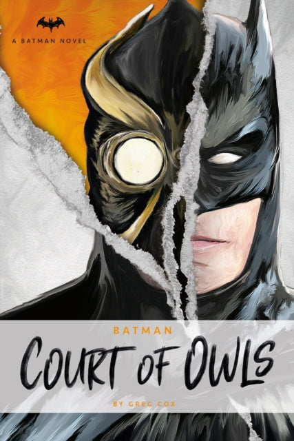 DC Comics Novels - Batman: The Court of Owls - An Original Prose Novel by Greg Cox