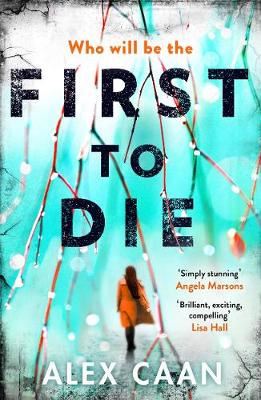 First to Die - Chilling. Edgy. Thrilling.
