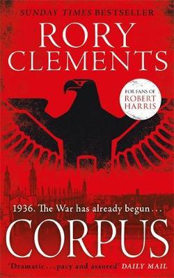 Corpus: A gripping spy thriller for fans of Robert Harris's CONCLAVE