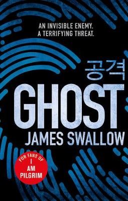 Ghost - The incredible new thriller from the Sunday Times bestselling author of NOMAD