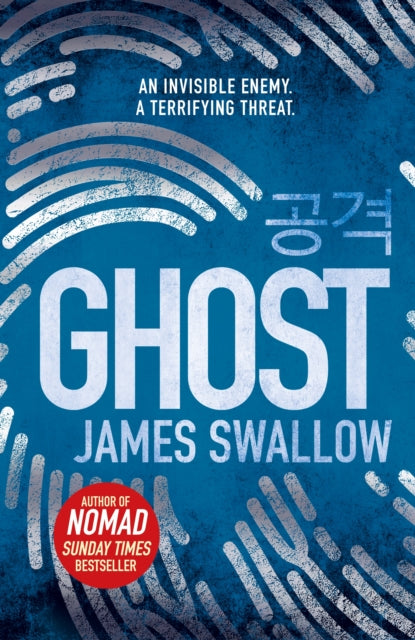 Ghost - The gripping new thriller from the Sunday Times bestselling author of NOMAD