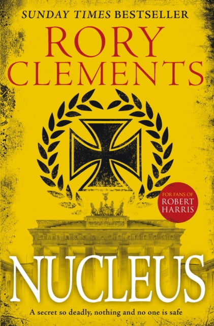 Nucleus - the gripping spy thriller for fans of ROBERT HARRIS