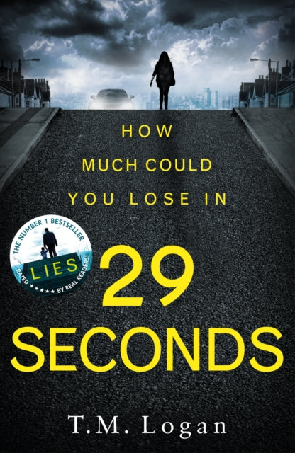 29 Seconds - From the author of LIES. You will not put this thriller down until the final astonishing twist . . .