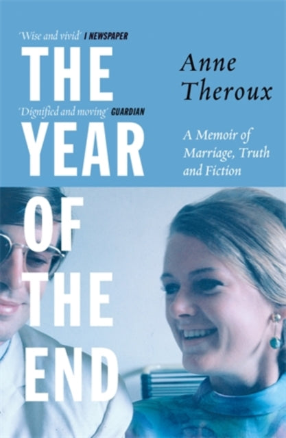 The Year of the End - A Memoir of Marriage, Truth and Fiction