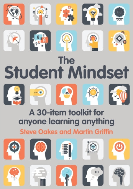 The Student Mindset - A 30-item toolkit for anyone learning anything