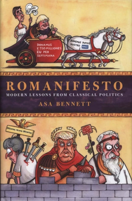 Romanifesto - Modern Lessons from Classical Politics