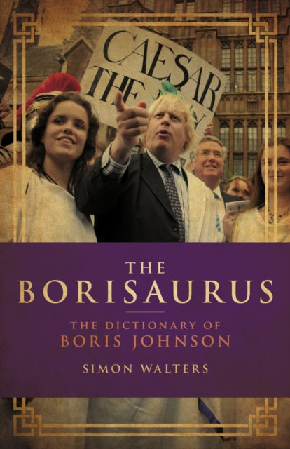 The Borisaurus - The Dictionary of Boris Johnson