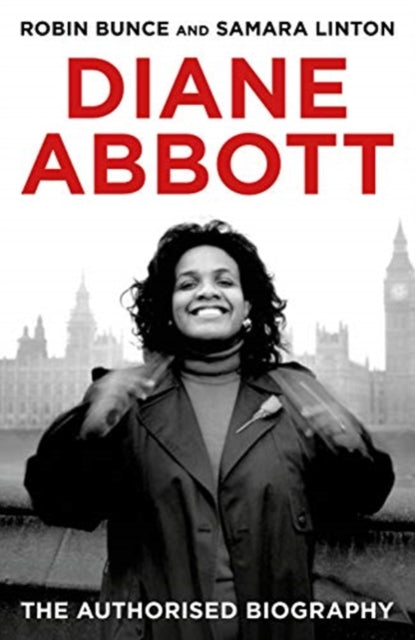 Diane Abbott - The Authorised Biography