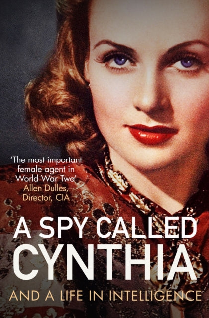 A Spy Called Cynthia - And a Life in Intelligence