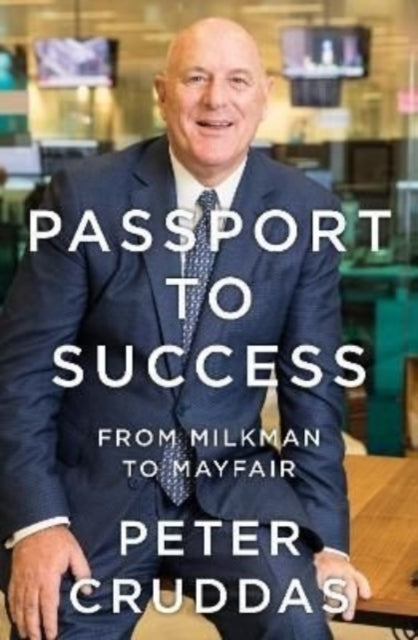Passport to Success - From Milkman to Mayfair