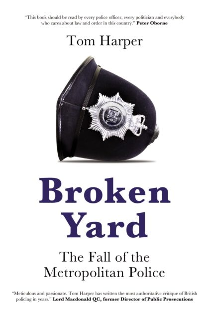 Broken Yard - The Fall of the Metropolitan Police