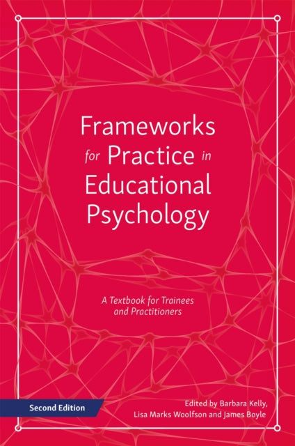 Frameworks for Practice in Educational Psychology, Second Edition