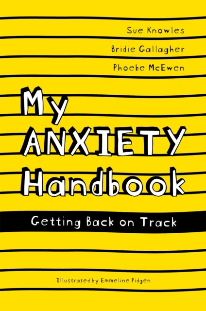 My Anxiety Handbook: Getting Back on Track