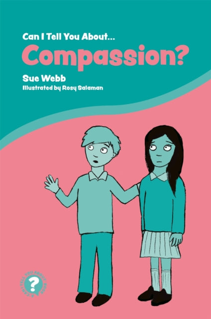 Can I Tell You About Compassion? - A Helpful Introduction for Everyone