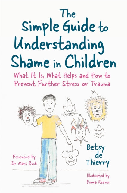 The Simple Guide to Understanding Shame in Children - What it is and How to Help