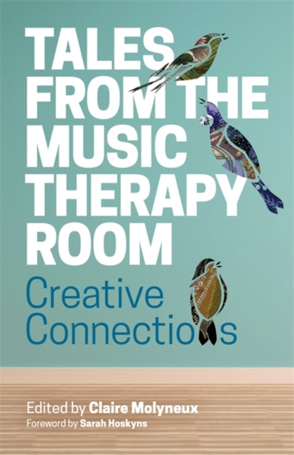 Tales from the Music Therapy Room - Creative Connections