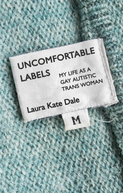 Uncomfortable Labels - My Life as a Gay Autistic TRANS Woman