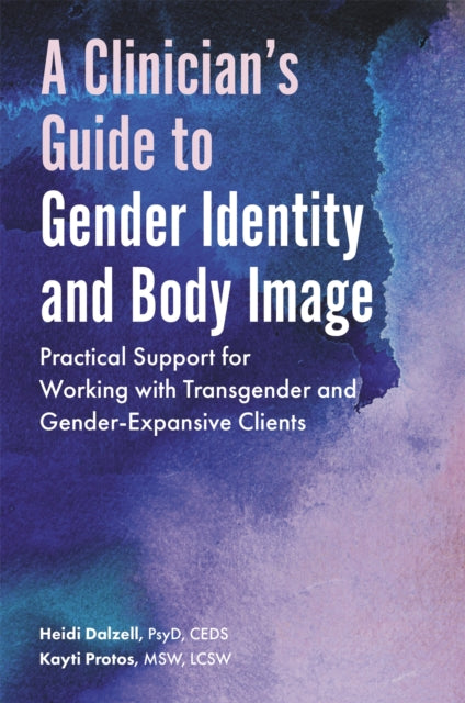 Clinician's Guide to Gender Identity and Body Image