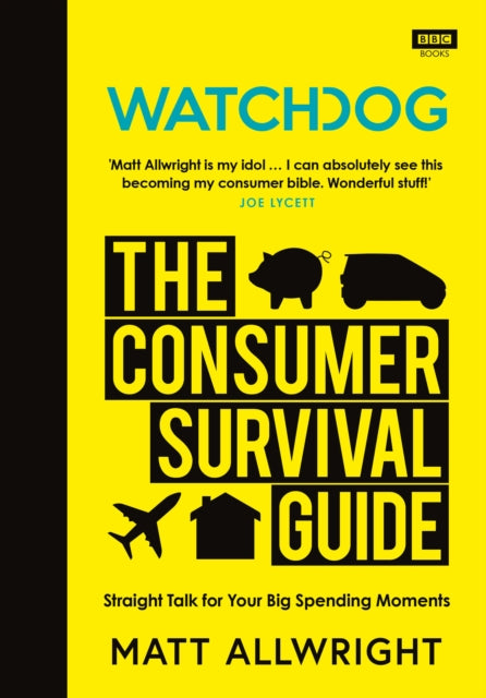 Watchdog: The Consumer Survival Guide