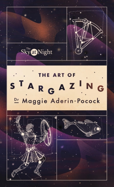 Sky at Night: The Art of Stargazing