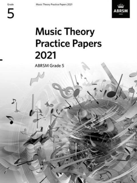 Music Theory Practice Papers 2021, ABRSM Grade 5