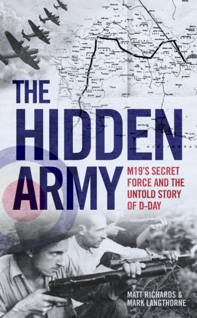 Hidden Army - MI9's Secret Force and the Untold Story of D-Day