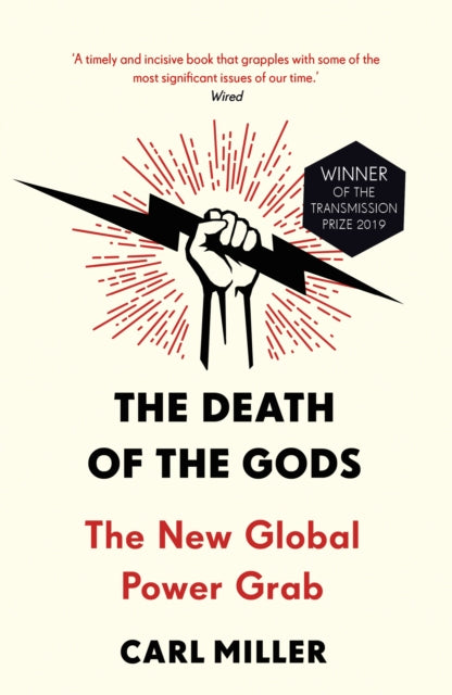 The Death of the Gods - The New Global Power Grab