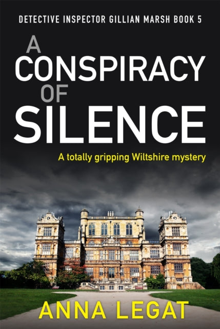 A Conspiracy of Silence - a gripping and addictive mystery thriller (DI Gillian Marsh 5)