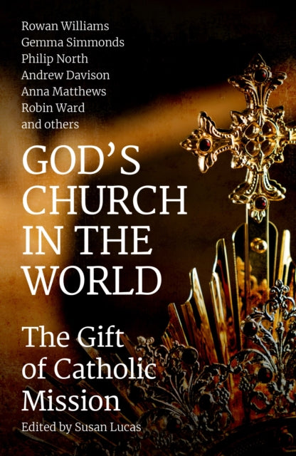 God's Church in the World - The Gift of Catholic Mission