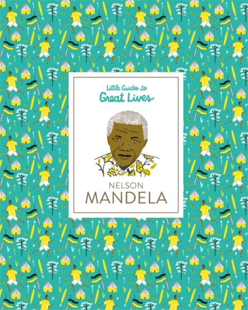 Nelson Mandela Little Guides to Great Lives