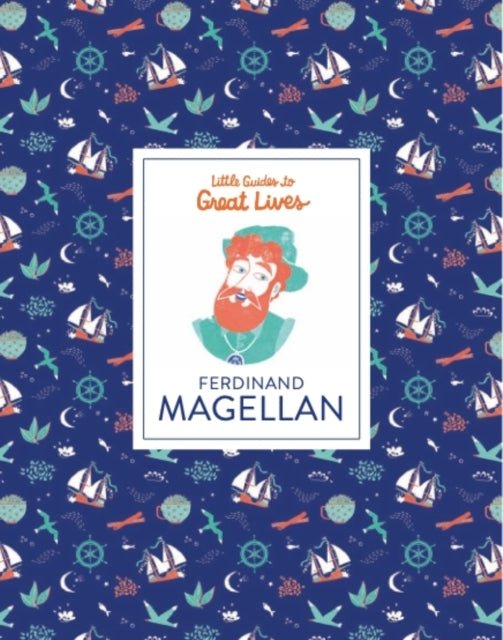 Ferdinand Magellan (Little Guide to Great Lives)