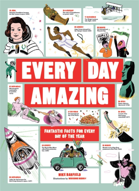 Every Day Amazing - Fantastic Facts for Every Day of the Year