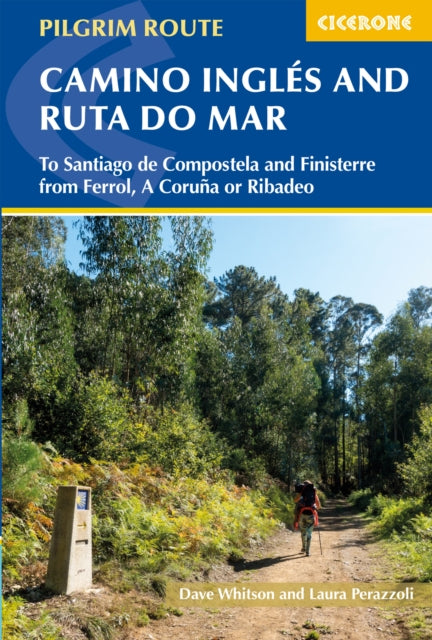 The Camino Ingles and Ruta do Mar - To Santiago de Compostela and Finisterre from Ferrol, A Coruna or Ribadeo