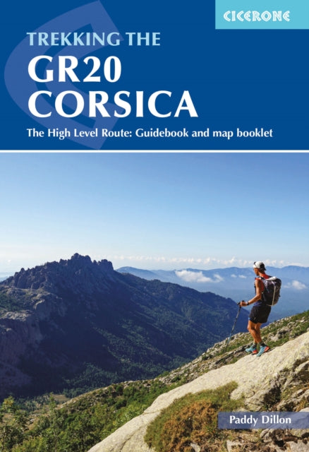 Trekking the GR20 Corsica - The High Level Route: Guidebook and map booklet