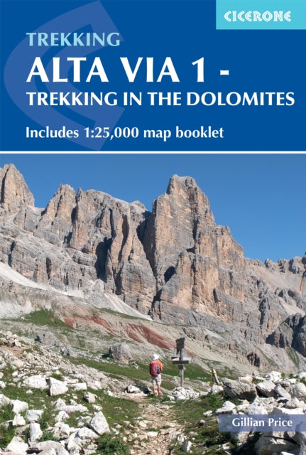 Alta Via 1 - Trekking in the Dolomites - Includes 1:25,000 map booklet