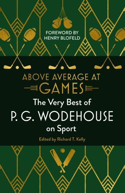Above Average at Games - The Very Best of P.G. Wodehouse on Sport