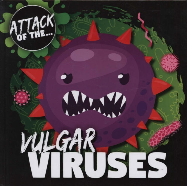 Vulgar Viruses