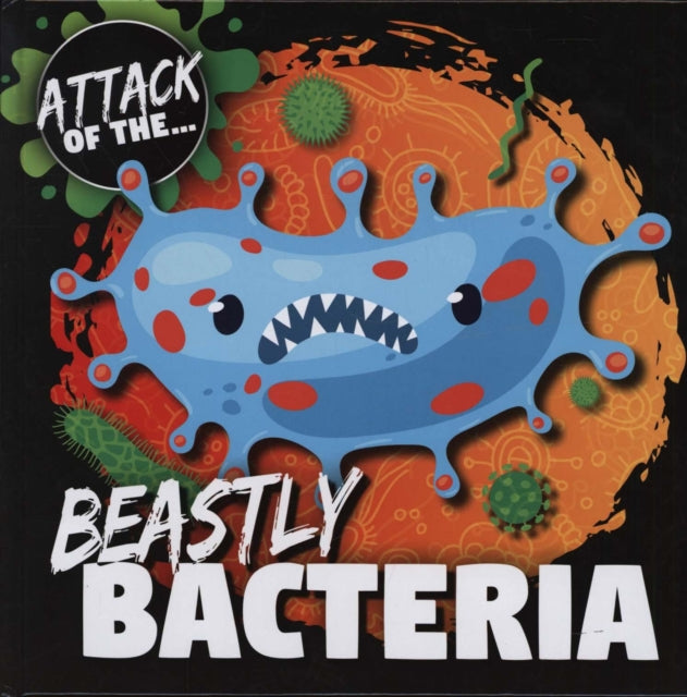 Beastly Bacteria