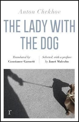 The Lady with the Dog and Other Stories (riverrun editions) - a beautiful new edition of Chekhov's short fiction, translated by Constance Garnett