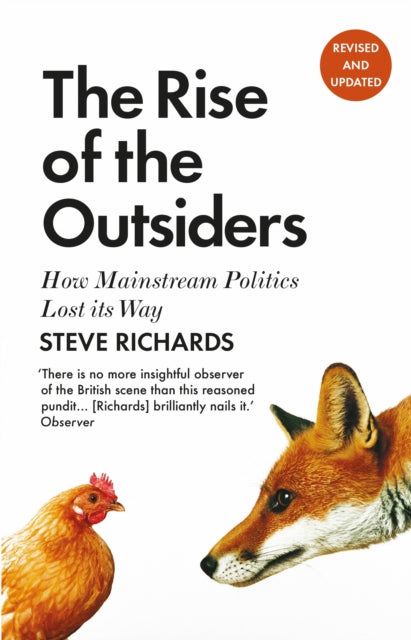 The Rise of the Outsiders - How Mainstream Politics Lost its Way