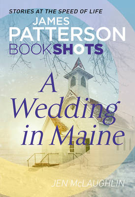 A Wedding in Maine: BookShots