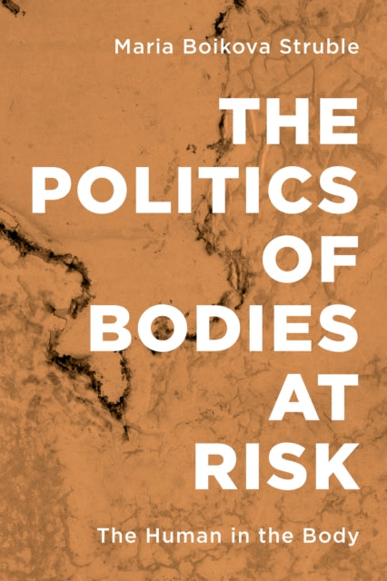 Politics of Bodies at Risk