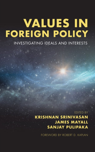 Values in Foreign Policy - Investigating Ideals and Interests