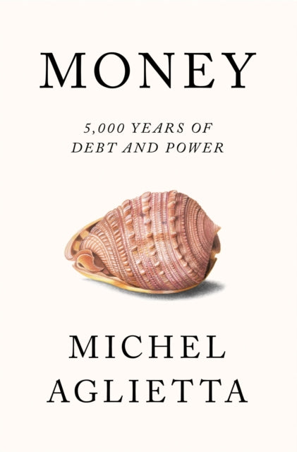Money - 5,000 Years of Debt and Power