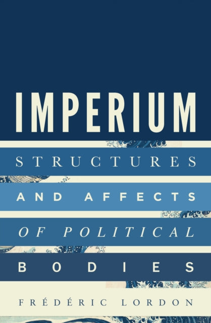 Imperium - Structures and Affects of Political Bodies