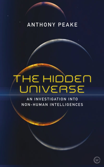The Hidden Universe - An Investigation into Non-Human Intelligences