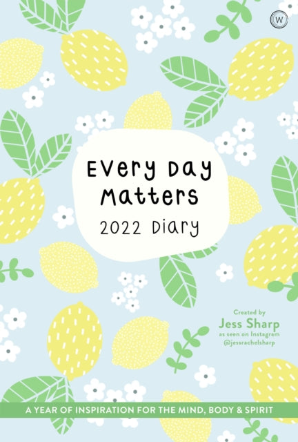 Every Day Matters 2022 Pocket Diary - A Year of Inspiration for the Mind, Body and Spirit