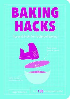 Baking Hacks: Tips and Tricks for Foolproof Baking